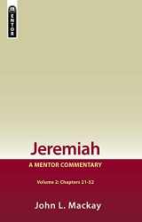 9781857929386-1857929381-Jeremiah Volume 2 (Chapters 21–52): A Mentor Commentary