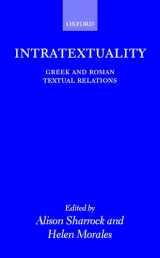 9780199240937-0199240930-Intratextuality: Greek and Roman Textual Relations