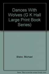 9780816151905-0816151903-Dances With Wolves (G K Hall Large Print Book Series)