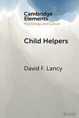 9781108738552-1108738559-Child Helpers: A Multidisciplinary Perspective (Elements in Psychology and Culture)