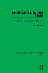 9781032100135-1032100133-Churchill in his Time: A Study in a Reputation, 1939–1945 (Routledge Library Editions: WW2)