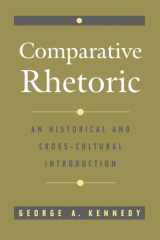 9780195109337-0195109333-Comparative Rhetoric: An Historical and Cross-Cultural Introduction