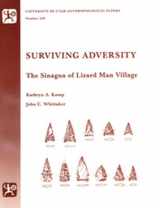 9780874805758-0874805759-Surviving Adversity: The Sinagua of Lizard Man Village