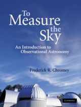 9780521763868-052176386X-To Measure the Sky: An Introduction to Observational Astronomy