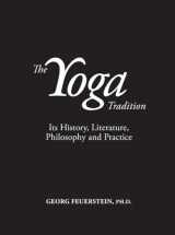 9781935387589-1935387588-The Yoga Tradition: Its History, Literature, Philosophy and Practice: Deluxe Hardcover Edition