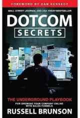 9781630474775-1630474770-DotCom Secrets: The Underground Playbook for Growing Your Company Online (1st Edition)