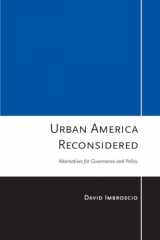 9780801448522-0801448522-Urban America Reconsidered: Alternatives for Governance and Policy