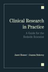 9780763738754-0763738751-Clinical Research in Practice: A Guide for the Bedside Scientist: A Guide for the Bedside Scientist