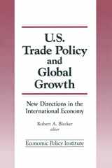 9781563245305-1563245302-Trade Policy and Global Growth: New Directions in the International Economy (Economic Polity Instituteseries)