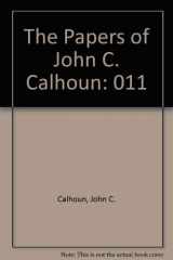9780872493636-0872493636-Papers of John C. Calhoun: 1829-1832, Vol. 11