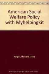 9780205794638-0205794637-American Social Welfare Policy + Myhelpingkit