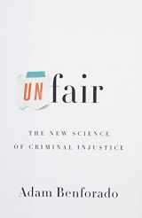 9780770437763-0770437761-Unfair: The New Science of Criminal Injustice