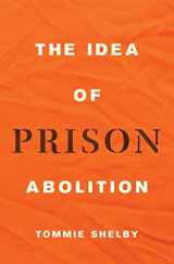 9780691229751-0691229759-The Idea of Prison Abolition (Carl G. Hempel Lecture Series, 13)