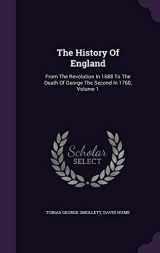 9781343352223-1343352223-The History Of England: From The Revolution In 1688 To The Death Of George The Second In 1760, Volume 1