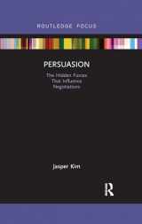 9780367375690-0367375699-Persuasion: The Hidden Forces That Influence Negotiations (Routledge Focus on Business and Management)