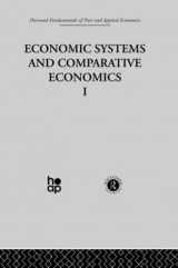 9780415269599-0415269598-O: Economic Systems and Comparative Economics I (Harwood Fundamentals of Applied Economics)