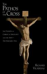 9780199352685-0199352682-The Pathos of the Cross: The Passion of Christ in Theology and the Arts-The Baroque Era