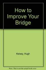9780571097265-057109726X-How to Improve Your Bridge