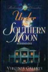 9781565075078-1565075072-Under the Southern Moon (Richmond Chronicles)