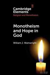 9781108708098-1108708099-Monotheism and Hope in God (Elements in Religion and Monotheism)