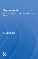 9780367297541-036729754X-Overexposed: U.s. Banks Confront The Third World Debt Crisis