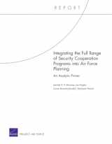 9780833052681-0833052683-Integrating the Full Range of Security Cooperation Programs into Air Force Planning: An Analytic Primer