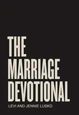 9780785291374-0785291377-The Marriage Devotional: 52 Days to Strengthen the Soul of Your Marriage
