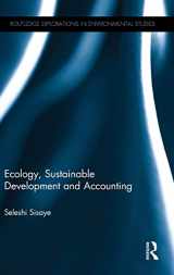 9780415816359-0415816351-Ecology, Sustainable Development and Accounting (Routledge Explorations in Environmental Studies)