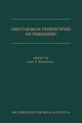 9780788502729-0788502727-Greco-Roman Perspectives on Friendship (South Florida Studies in the History of Judaism)
