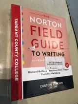 9780393693102-0393693104-The Norton Field Guide to Writing with Readings & Handbook Tarrant County College Custom 5th Edition w/ access code