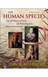 9780073105758-0073105759-The Human Species: An Introduction to Biological Anthropology
