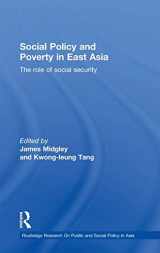 9780415434850-0415434858-Social Policy and Poverty in East Asia: The Role of Social Security (Routledge Research On Public and Social Policy in Asia)