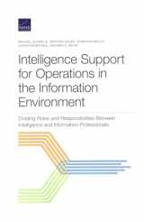 9781977405708-1977405703-Intelligence Support for Operations in the Information Environment: Dividing Roles and Responsibilities Between Intelligence and Information Professionals