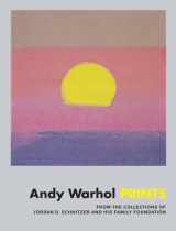 9780692764473-069276447X-Andy Warhol: Prints: From the Collections of Jordan D. Schnitzer and his Family Foundation