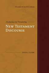 9781948048156-1948048159-Analyzing and Translating New Testament Discourse (Studies in Koine Greek)