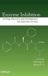 9780470281741-047028174X-Enzyme Inhibition in Drug Discovery and Development: The Good and the Bad