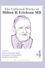 9781735111445-1735111449-The Collected Works of Milton H. Erickson, MD: Volume 4: Advanced Approaches to Therapeutic Hypnosis