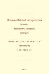 9789004146730-9004146733-History of Biblical Interpretation: From the Old Testament to Origen (1) (Resources for Biblical Study, 50)