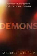 9781683592891-1683592891-Demons: What the Bible Really Says About the Powers of Darkness