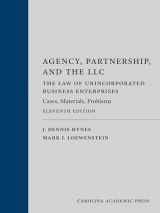 9781531027728-1531027725-Agency, Partnership, and the LLC: The Law of Unincorporated Business Enterprises: Cases, Materials, Problems