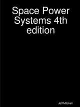 9780972692632-0972692630-Space Power Systems 4th edition