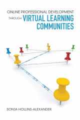 9781452276663-1452276668-Online Professional Development Through Virtual Learning Communities