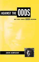 9780787943851-0787943851-Against the Odds: How "At-Risk" Students Exceed Expectations