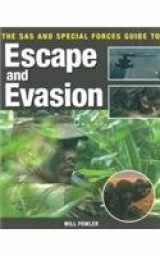 9781862272774-1862272778-The SAS and Special Forces Guide to Escape and Evasion