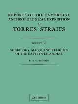 9780521179904-0521179904-Reports of the Cambridge Anthropological Expedition to Torres Straits: Volume 6, Sociology, Magic and Religion of the Eastern Islanders