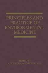 9780306428937-0306428938-Principles and Practice of Environmental Medicine