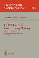 9783540602187-3540602186-CONCUR '95 Concurrency Theory: 6th International Conference, Philadelphia, PA, USA, August 21 - 24, 1995. Proceedings (Lecture Notes in Computer Science, 962)
