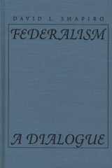 9780810112629-0810112620-Federalism: A Dialogue