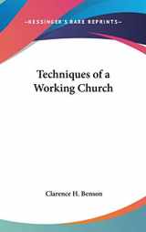 9780548067642-0548067643-Techniques of a Working Church