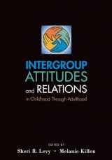 9780199739738-0199739730-Intergroup Attitudes and Relations in Childhood Through Adulthood